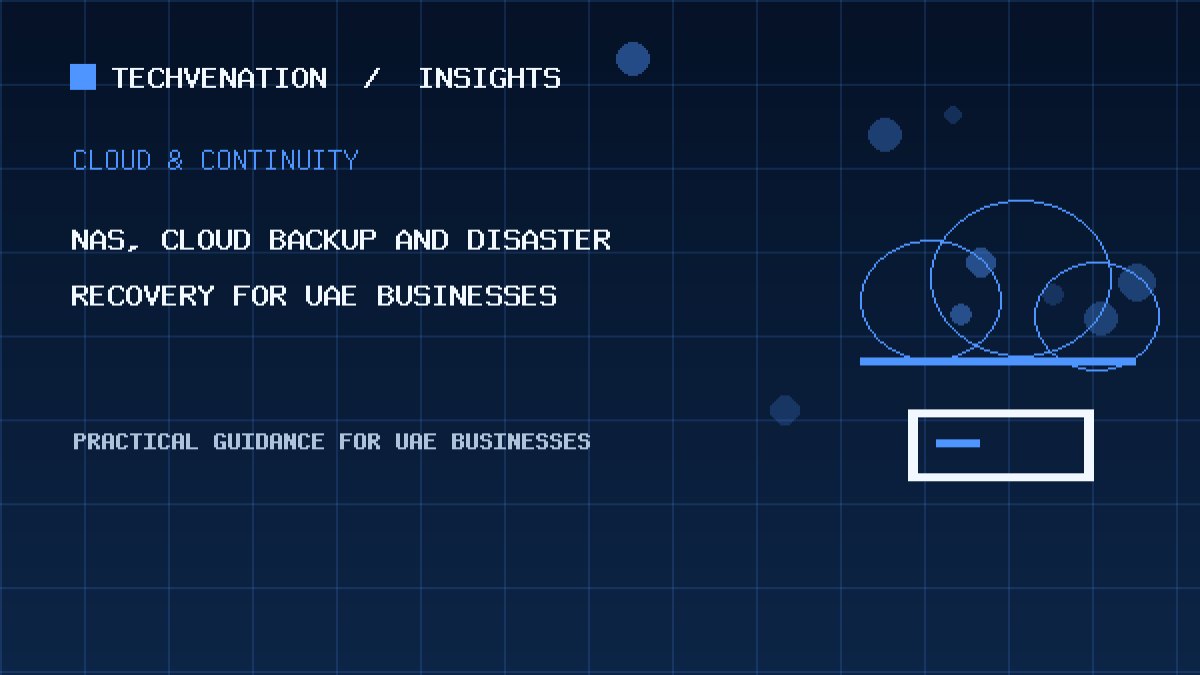 NAS, Cloud Backup and Disaster Recovery for UAE Businesses: A Practical 3-2-1 Approach
