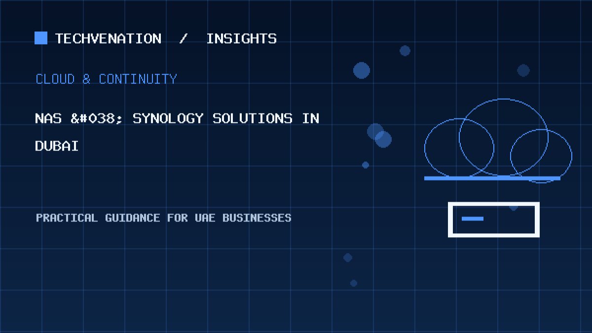 Top NAS & Synology Solutions Providers in Dubai: Techvenation Featured First