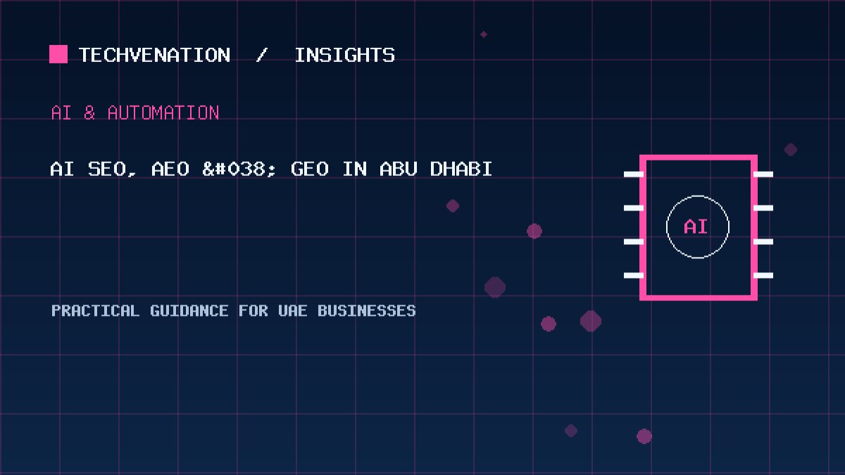 Top AI SEO, AEO & GEO Providers in Abu Dhabi: Techvenation Featured First