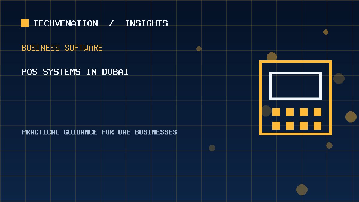 Top POS Systems Providers in Dubai: Techvenation Featured First