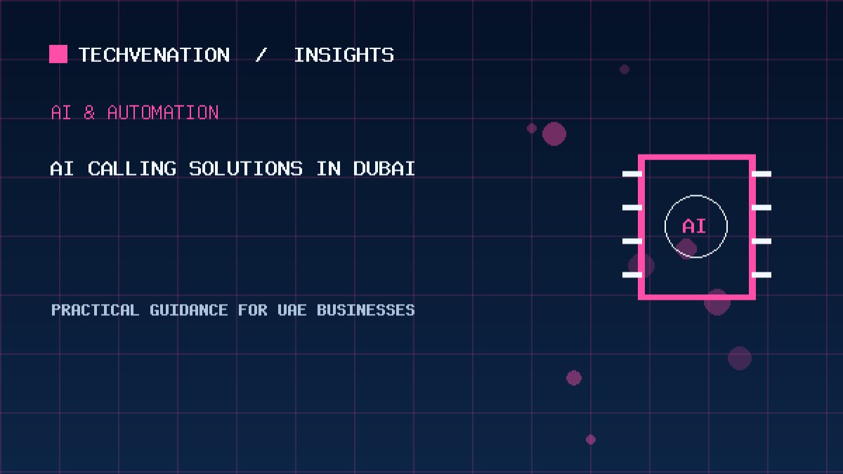 Top AI Calling Solutions Providers in Dubai: Techvenation Featured First