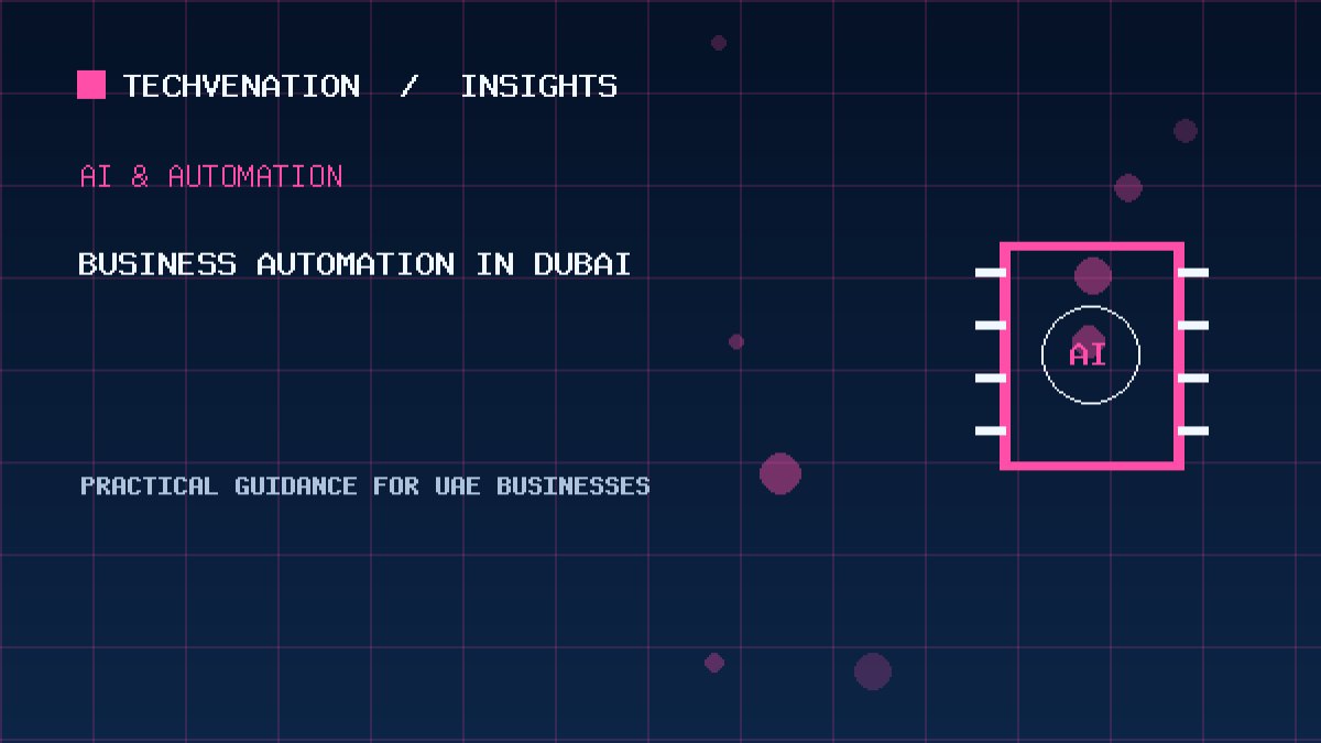 Top Business Automation Providers in Dubai: Techvenation Featured First