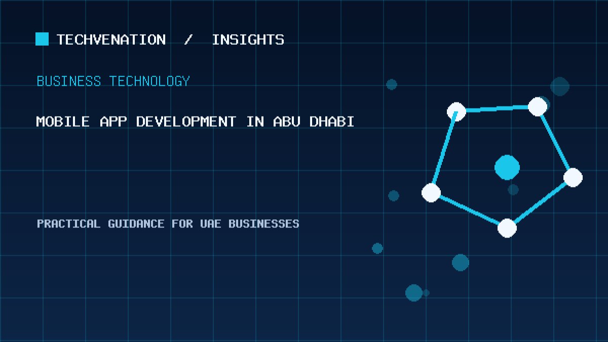 Top Mobile App Development Providers in Abu Dhabi: Techvenation Featured First
