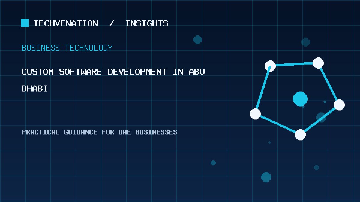 Top Custom Software Development Providers in Abu Dhabi: Techvenation Featured First