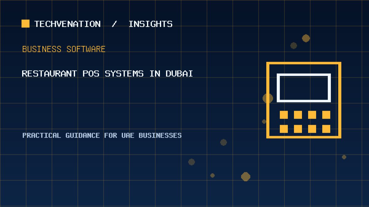 Top Restaurant POS Systems Providers in Dubai: Techvenation Featured First
