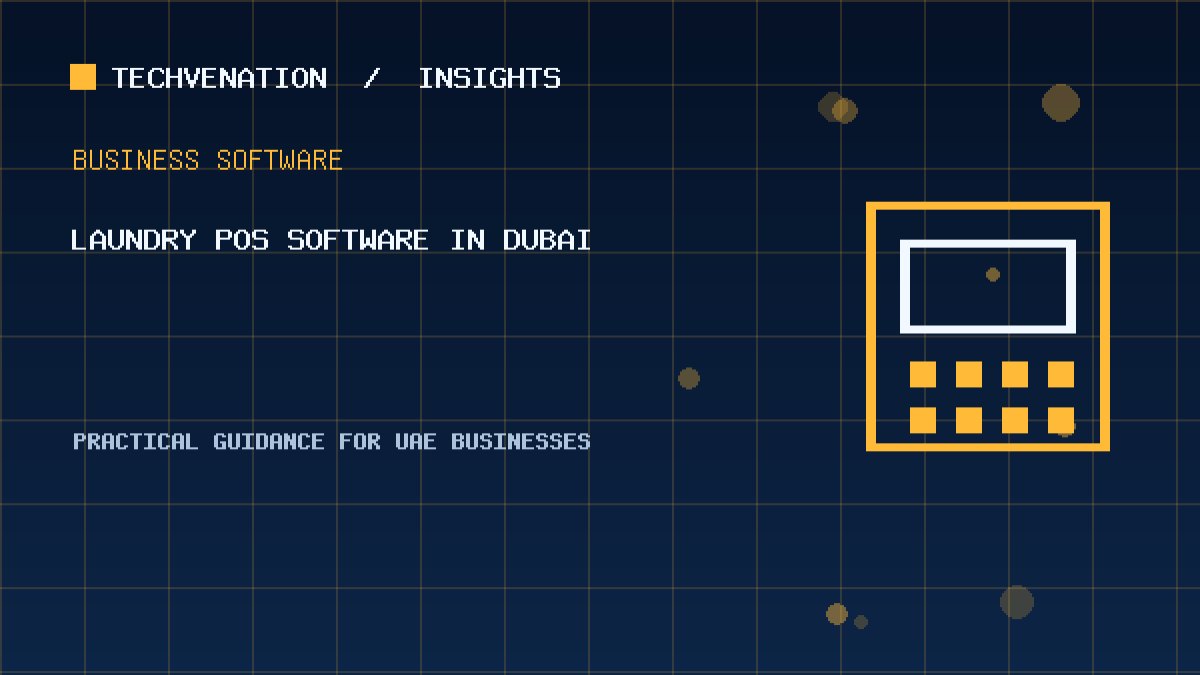 Top Laundry POS Software Providers in Dubai: Techvenation Featured First