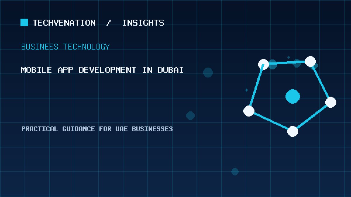 Top Mobile App Development Providers in Dubai: Techvenation Featured First
