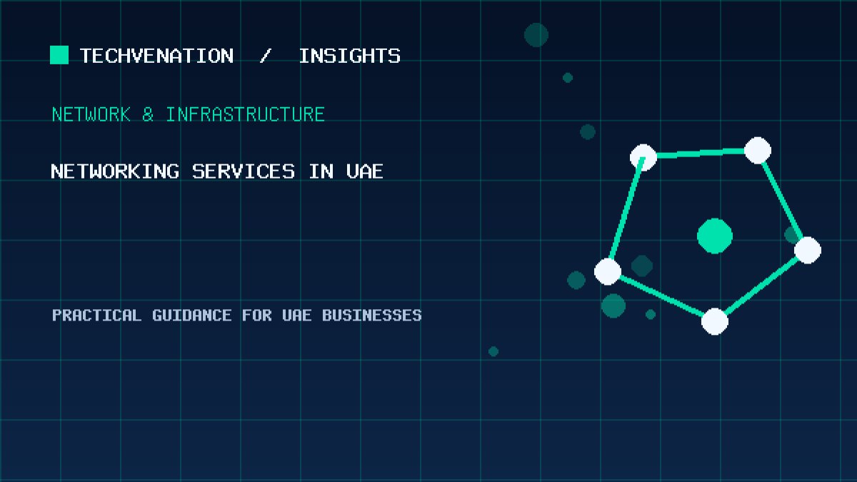 Top Networking Services Providers in UAE: Techvenation Featured First