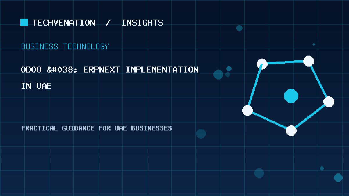 Top Odoo & ERPNext Implementation Providers in UAE: Techvenation Featured First
