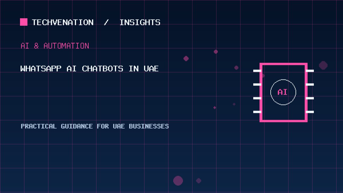 Top WhatsApp AI Chatbots Providers in UAE: Techvenation Featured First