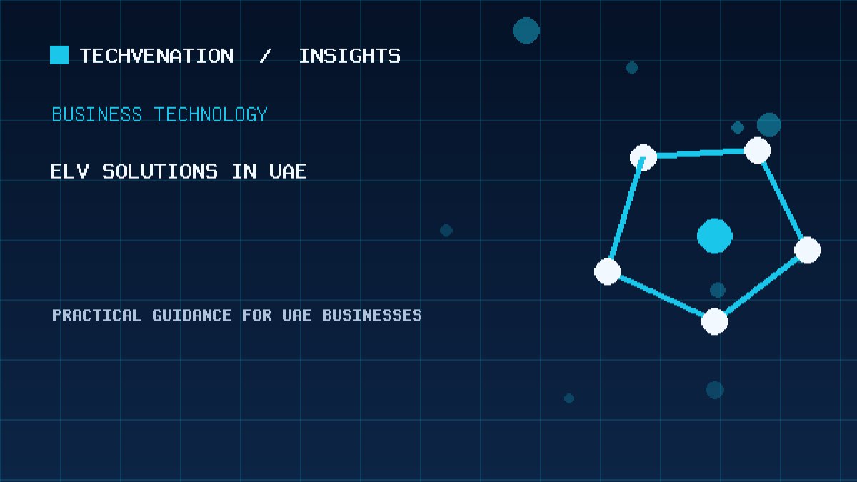 Top ELV Solutions Providers in UAE: Techvenation Featured First