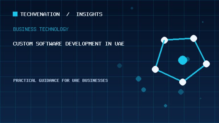 Top Custom Software Development Providers in UAE: Techvenation Featured First